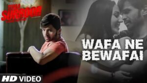 Wafa Ne Bewafai – Arijit Singh & Himesh Reshammiya