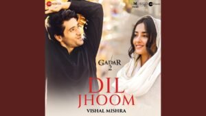 Dil Jhoom – Vishal Mishra & Shreya Ghoshal