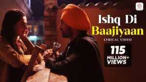Ishq Di Baajiyaan –  Diljit Dosanjh