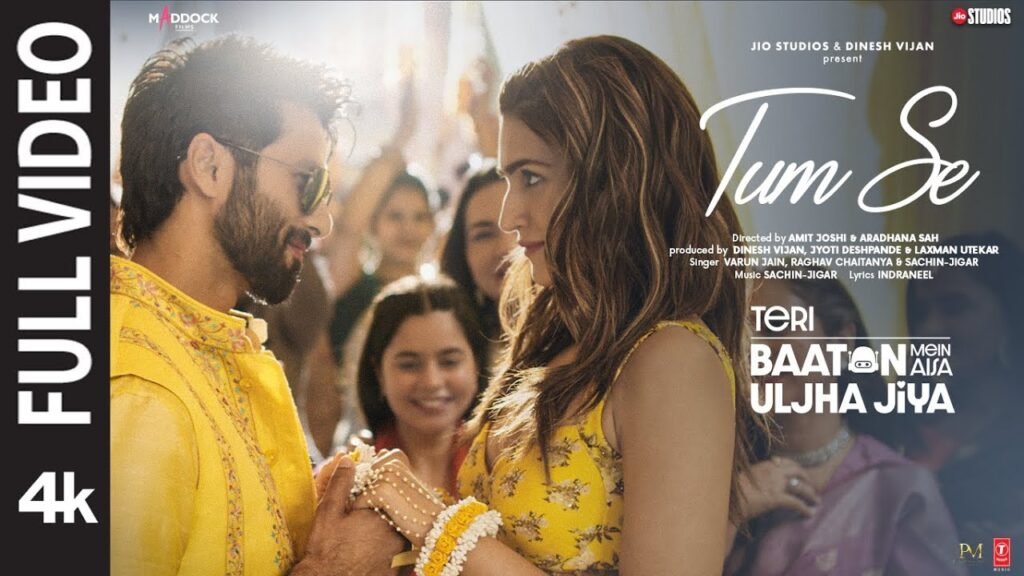 Tum Se – 	Sachin-Jigar & Raghav Chaitanya