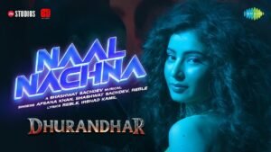 Naal Nachna – Shashwat Sachdev & Reble