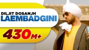 Laembadgini – Diljit Dosanjh
