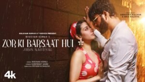 Zor Ki Barsaat Hui: Jubin Nautiyal